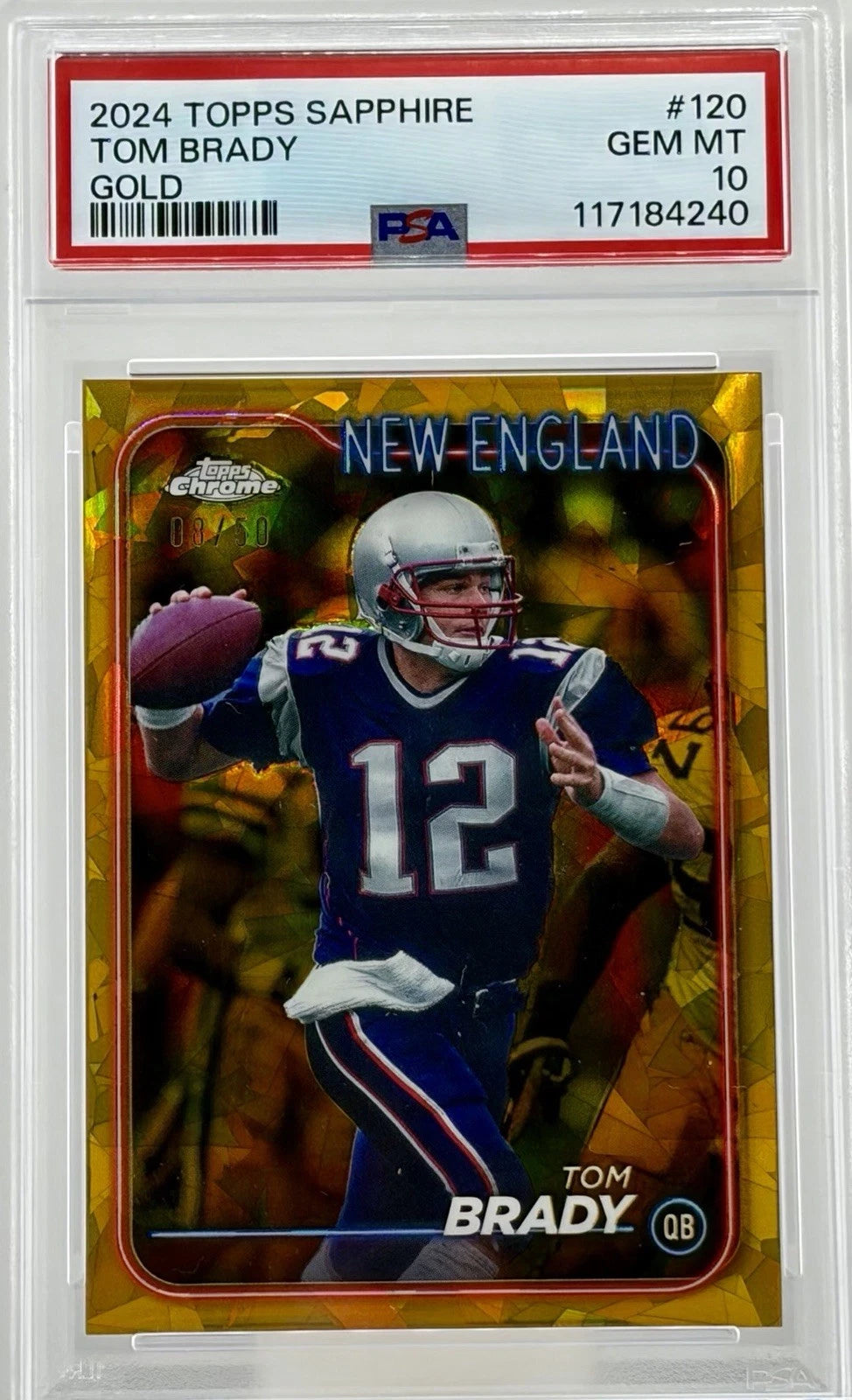 2024 TOPPS CHROME SAPPHIRE GOLD #120 TOM BRADY 8/50 PSA 10
