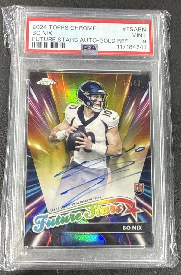 2024 Topps Chrome Future Stars Autographs Bo Nix Gold Ref /50 PSA 9